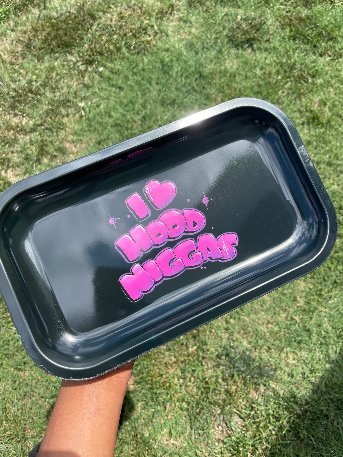 I 💗 Hood Niggas Rolling Tray