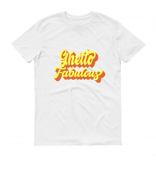 Ghetto Fabulous (Men’s Cut  )